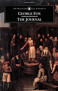 George Fox: The Journal (Penguin Classics) (Mass Market Paperback)