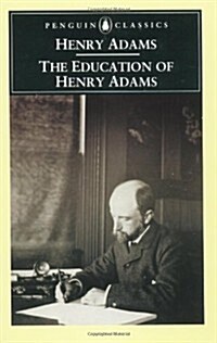 The Education of Henry Adams (Penguin Classics) (Mass Market Paperback, New edition)