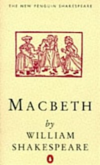 Macbeth (Penguin) (Shakespeare, Penguin) (Mass Market Paperback, 1st Publ in Penguin Bks 1967)