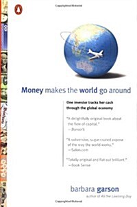 Money Makes the World Go Around (Paperback, 1st)
