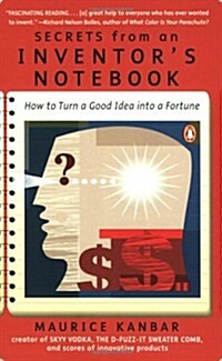 Secrets from an Inventors Notebook (Paperback, 1st)