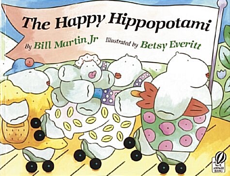 The Happy Hippopotami (Hardcover, 1st)