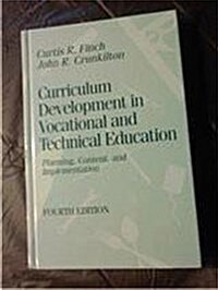 Curriculum Development in Vocational and Technical Education: Planning, Content, and Implementation (Hardcover, 4th)