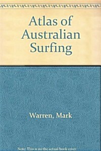 Atlas of Australian Surfing (Hardcover)