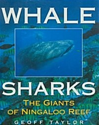 Whale Sharks: The Giants of Ningaloo Reef (Hardcover, 1ST)