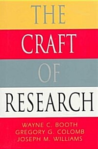 [중고] The Craft of Research (Chicago Guides to Writing, Editing, and Publishing) (Hardcover)