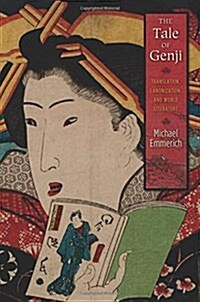 The Tale of Genji: Translation, Canonization, and World Literature (Paperback)