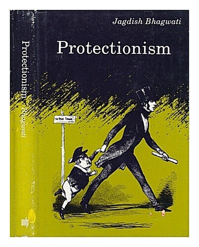 Protectionism (Ohlin Lectures) (Hardcover, First Edition)