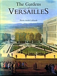 The Gardens of Versailles (Hardcover)