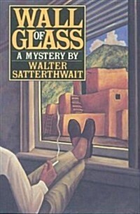 Wall of Glass (Hardcover, 1st)