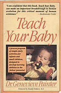 Teach Your Baby (Hardcover, Rev. and updated ed)