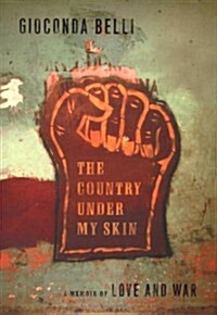 The Country Under My Skin: A Memoir of Love and War (Hardcover, First Edition)