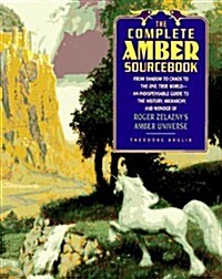 The Complete Amber Sourcebook (Paperback, 1st)