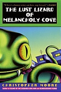 The Lust Lizard of Melancholy Cove (Paperback, 3rd Printing)