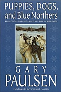 Puppies, Dogs, and Blue Northers (Paperback)