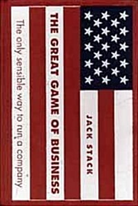 The Great Game of Business: The Only Sensible Way to Run a Company (Hardcover, 1st)