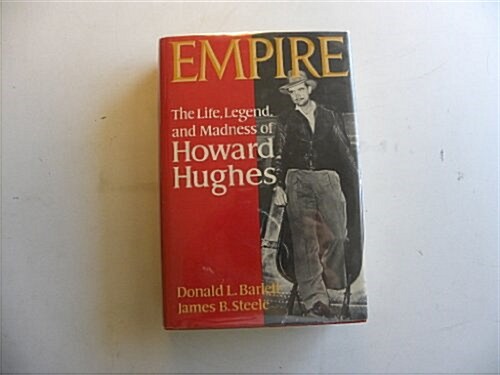 Empire: The Life, Legend and Madness of Howard Hughes (Hardcover, 1st)