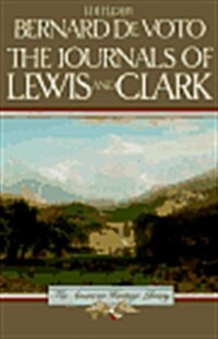 The Journals of Lewis and Clark (American Heritage Library) (Paperback, Abridged)