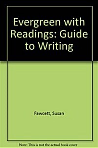 Evergreen With Readings: A Guide to Writing (Paperback, Workbook)