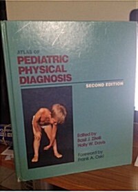 [중고] Atlas of Pediatric Physical Diagnosis (Hardcover, 2nd)