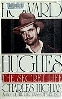 Howard Hughes: The Secret Life (Hardcover, First Edition)