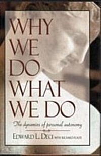 Why We Do What We Do (Hardcover, 1ST)
