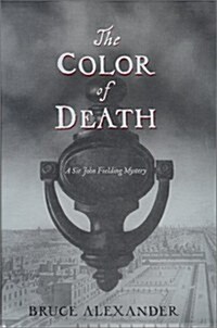 The Color of Death: A Sir John Fielding Mystery (Hardcover, First Edition)