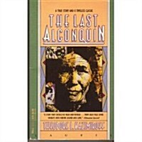 The Last Algonquin (Mass Market Paperback)
