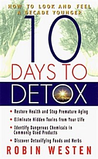 Ten Days to Detox (Mass Market Paperback)