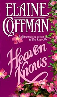 Heaven Knows (Mass Market Paperback, English Language)