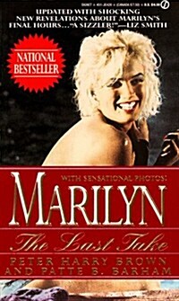 Marilyn: The Last Take (Mass Market Paperback, Reprint)