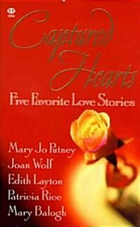 Captured Hearts: Five Favorite Love Stories (Mass Market Paperback)