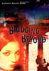 Bridging Beyond (Sevens) (Hardcover, 1St Edition)