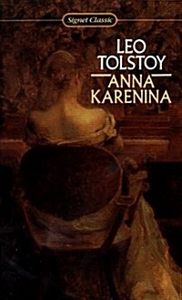 Anna Karenina (A Signet Classic) (Mass Market Paperback)