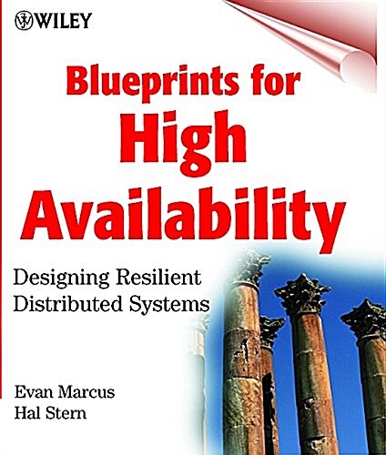 Blueprints for High Availability: Designing Resilient Distributed Systems (Hardcover, 1)