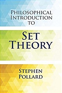 Philosophical Introduction to Set Theory (Paperback)
