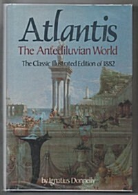 Atlantis: The Antediluvian World (Hardcover, First Edition)