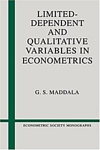 Limited-Dependent and Qualitative Variables in Econometrics (Econometric Society Monographs) (Hardcover)