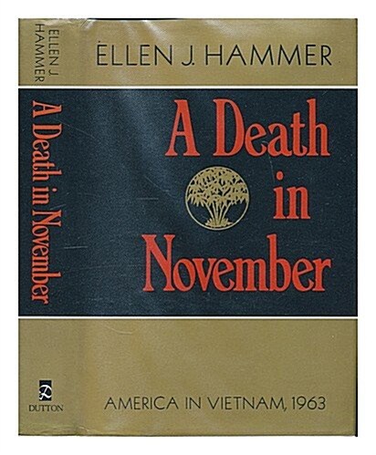 A Death in November: America in Vietnam, 1963 (Hardcover, 1st)