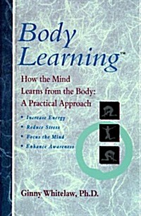 Bodylearning (Paperback, 1st)