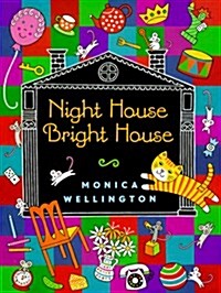 Night house bright house