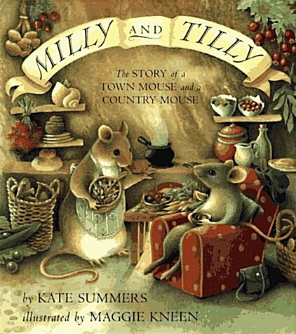 [중고] Milly and Tilly: The Story of a Town Mouse and a Country Mouse (Hardcover, 1st American ed)