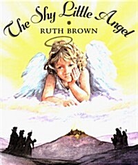 The Shy Little Angel (Hardcover, 1st American ed)