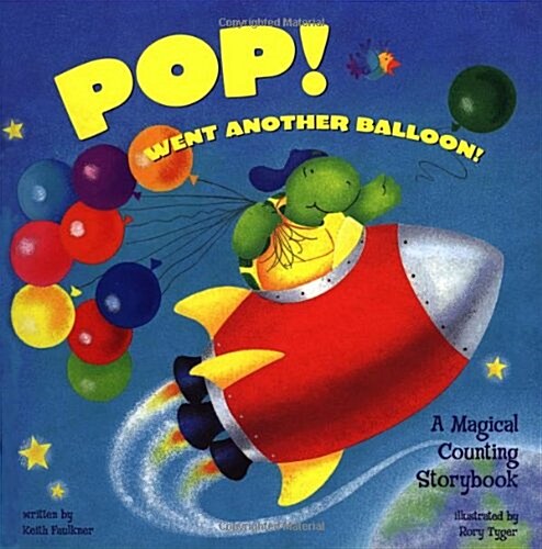 Pop! Went Another Balloon: A Magical Counting Storybook (Magical Counting Storybooks) (Hardcover)