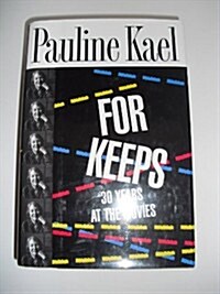 For Keeps: 30 Years at the Movies (Hardcover)