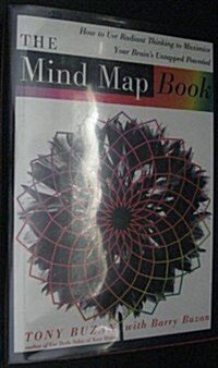 The Mind Map Book: How to Use Radiant Thinking to Maximize Your Brains Untapped Potential (Hardcover, 1)