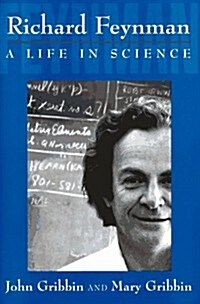 Richard Feynman: A Life in Science (Hardcover, 1ST)