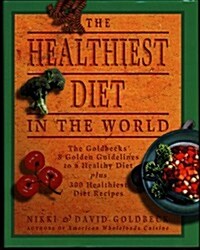 The Healthiest Diet in the World/ A Cookbook & Mentor (Dutton) (Hardcover)