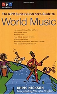 The NPR Curious Listeners Guide to World Music (Paperback)