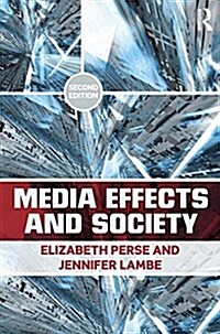 Media Effects and Society (Hardcover, 2 ed)